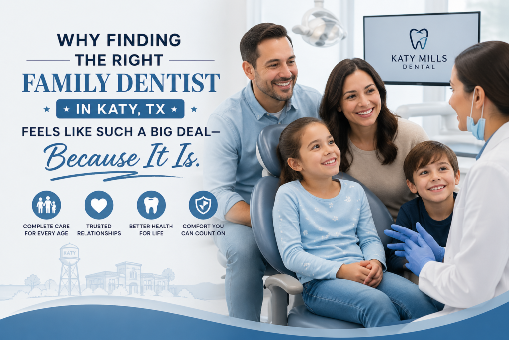 Family Dentist in Katy, TX